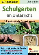 Schulgarten im Unterricht / Sekundarstufe