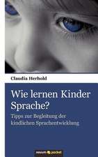 Wie Lernen Kinder Sprache?: ]