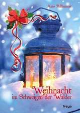 Weihnacht im Schweigen der Wälder