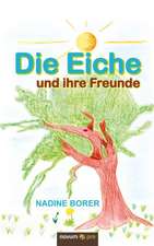 Die Eiche und ihre Freunde