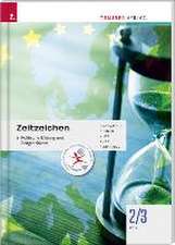 Für HAS-Schulversuchsschulen: Zeitzeichen - Politische Bildung und Zeitgeschichte 2/3 HAS