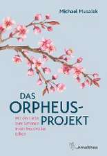 Das Orpheus-Projekt