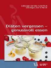 Diäten vergessen - genussvoll essen