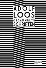 Adolf Loos Gesammelte Schriften