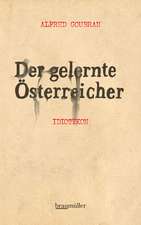 Der gelernte Österreicher