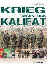 Krieg gegen das Kalifat