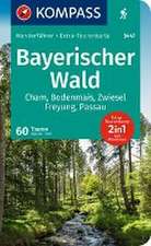 KOMPASS Wanderführer Bayerischer Wald, Cham, Bodenmais, Zwiesel, Freyung, Passau, 60 Touren mit Extra-Tourenkarte