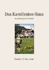 Das Kamillentee-Haus