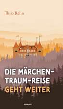 Die Märchen-Traum-Reise geht weiter