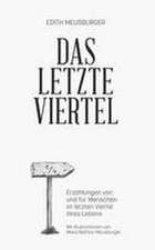 Das letzte Viertel