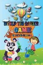 Would You Rather Game Book For Kids