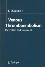 Venous Thromboembolism: Prevention and Treatment