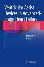 Ventricular Assist Devices in Advanced-Stage Heart Failure