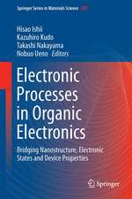 Electronic Processes in Organic Electronics: Bridging Nanostructure, Electronic States and Device Properties