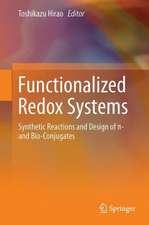 Functionalized Redox Systems: Synthetic Reactions and Design of π- and Bio-Conjugates