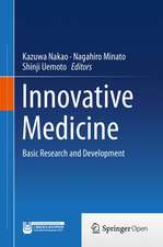 Innovative Medicine: Basic Research and Development