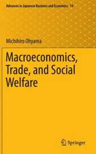 Macroeconomics, Trade, and Social Welfare