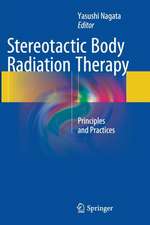 Stereotactic Body Radiation Therapy: Principles and Practices