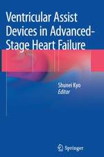 Ventricular Assist Devices in Advanced-Stage Heart Failure