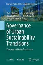 Governance of Urban Sustainability Transitions: European and Asian Experiences