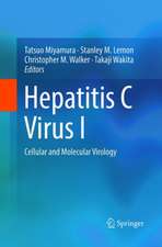 Hepatitis C Virus I: Cellular and Molecular Virology