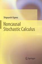 Noncausal Stochastic Calculus