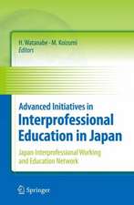 Advanced Initiatives in Interprofessional Education in Japan: Japan Interprofessional Working and Education Network (JIPWEN)