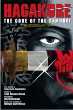 Hagakure: The Code of the Samurai (The Manga Edition)