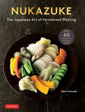 Nukazuke: The Japanese Art of Fermented Pickling