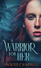 A Warrior For Her