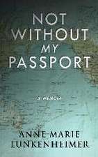 Not Without My Passport