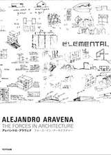 Alejandro Arevena - the Forces in Architecture