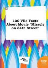 100 Vile Facts about Movie Miracle on 34th Street