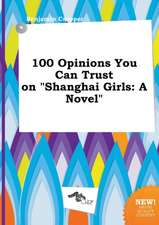 100 Opinions You Can Trust on Shanghai Girls