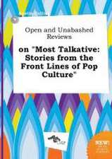 Open and Unabashed Reviews on Most Talkative: Stories from the Front Lines of Pop Culture