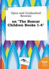 Open and Unabashed Reviews on the Boxcar Children Books 1-4