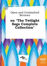 Open and Unabashed Reviews on the Twilight Saga Complete Collection