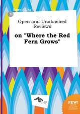 Open and Unabashed Reviews on Where the Red Fern Grows