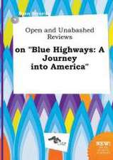 Open and Unabashed Reviews on Blue Highways: A Journey Into America