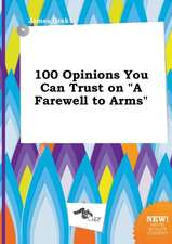 100 Opinions You Can Trust on a Farewell to Arms