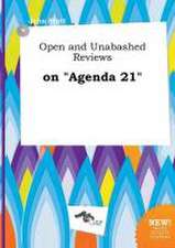 Open and Unabashed Reviews on Agenda 21