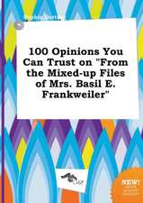 100 Opinions You Can Trust on from the Mixed-Up Files of Mrs. Basil E. Frankweiler