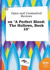 Open and Unabashed Reviews on a Perfect Blood: The Hollows, Book 10