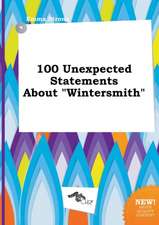 100 Unexpected Statements about Wintersmith