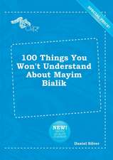 100 Things You Won't Understand about Mayim Bialik