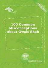 100 Common Misconceptions about Owais Shah