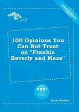 100 Opinions You Can Not Trust on Frankie Beverly and Maze