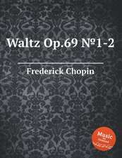 Waltz Op.69 ¿1-2