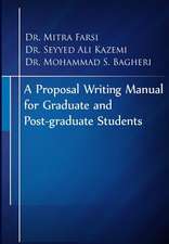 A Proposal Writing Manual for Graduate and Post-Graduate Students