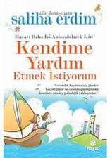 Kendime Yardim Etmek Istiyorum